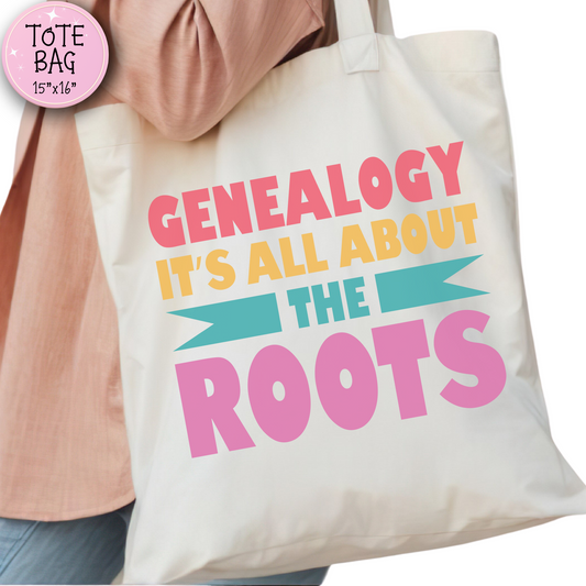 It's All About the Roots Tote Bag