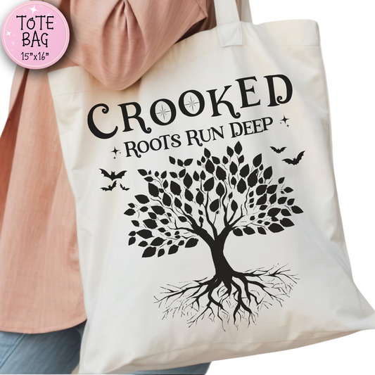 Crooked Roots Run Deep Tote Bag