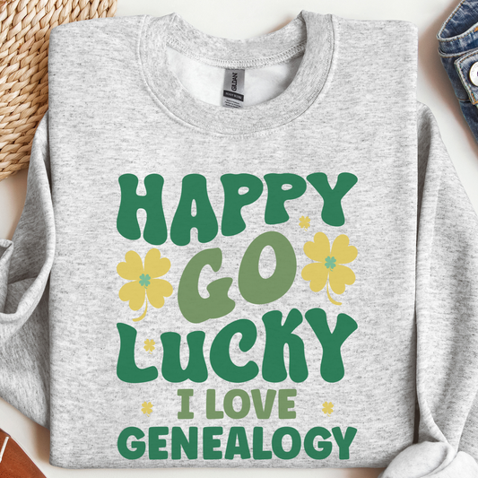 Happy Go Lucky Genealogy Sweatshirt
