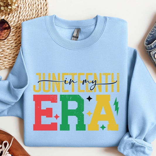Juneteenth In My Era Sweatshirt