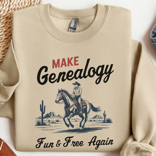 Make Genealogy Fun & Free Again Sweatshirt