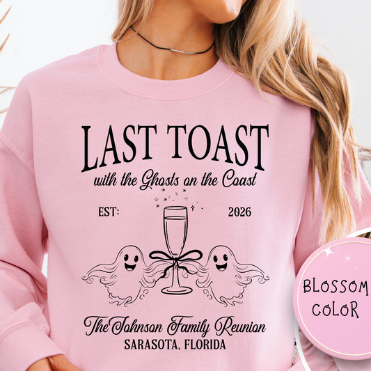 Last Toast With The Ghosts Family Reunion Sweatshirt