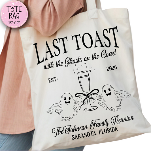 Last Toast With The Ghosts Custom Family Reunion Tote Bag