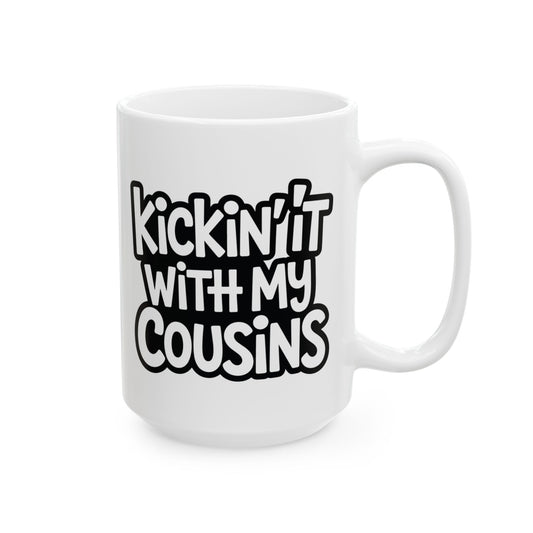 Kickin It With My Cousins Mug