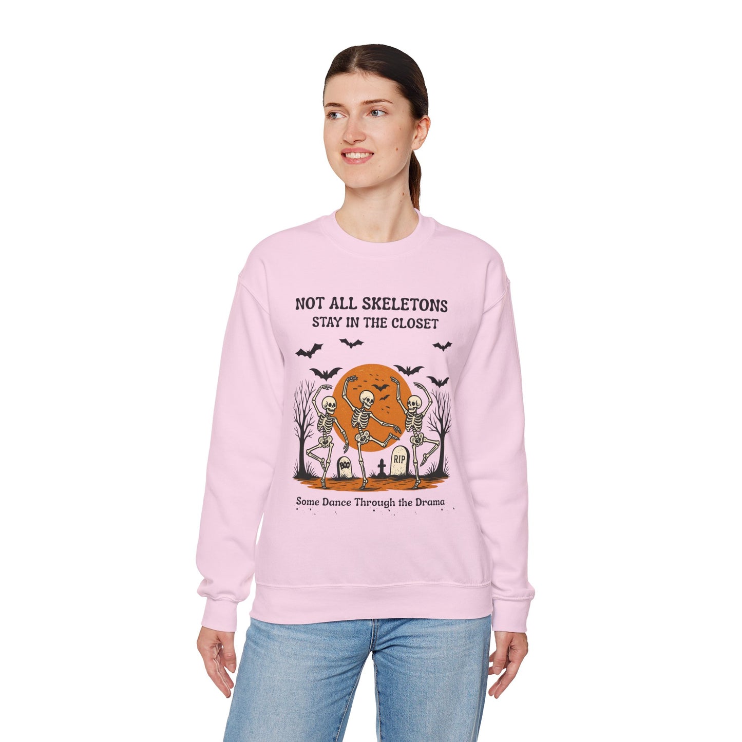 Not All Skeletons Stay in the Closet Sweatshirt