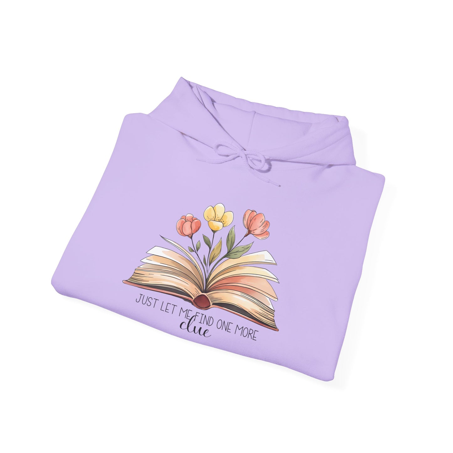 Just Let me Search for one more Clue Hoodie