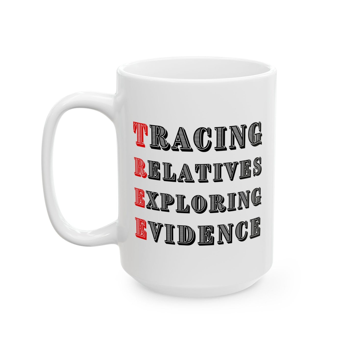 Tracing Relatives Exploring Evidence Mug