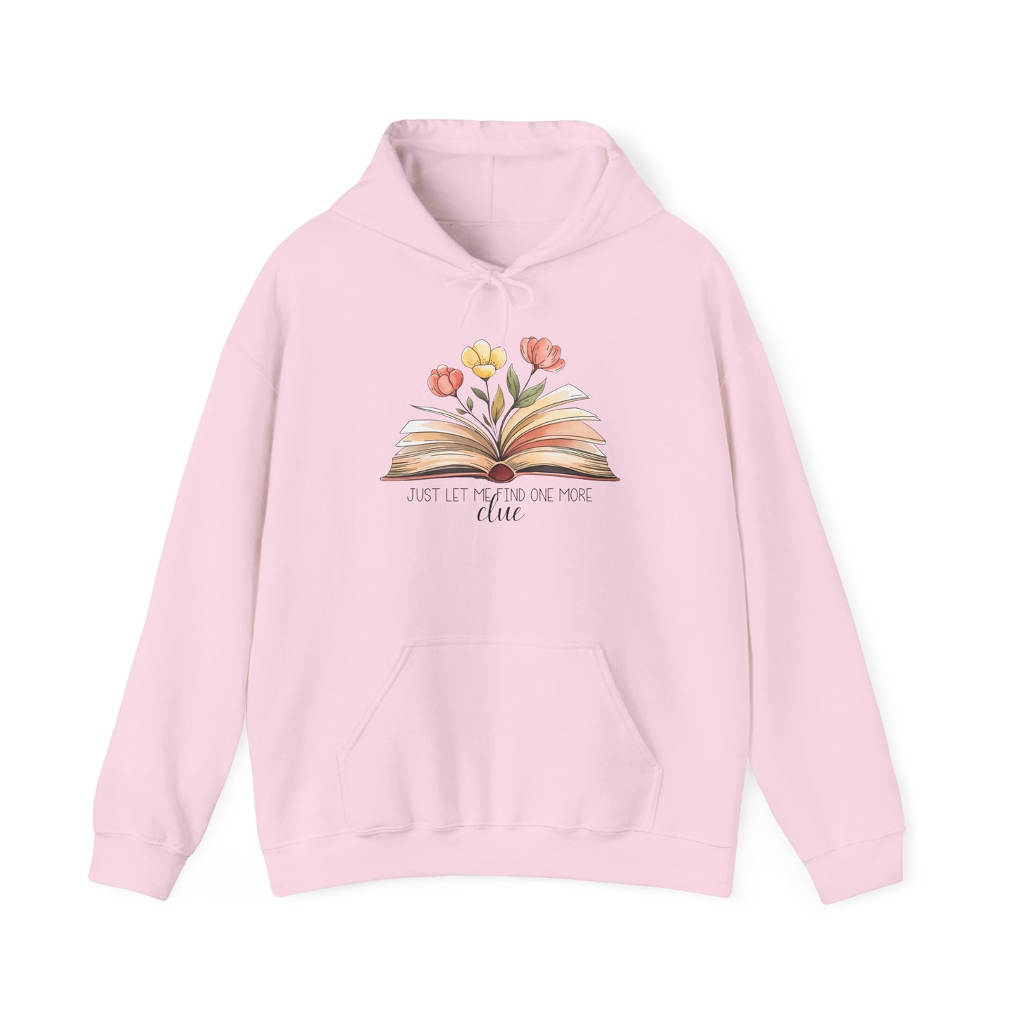 Just Let me Search for one more Clue Hoodie