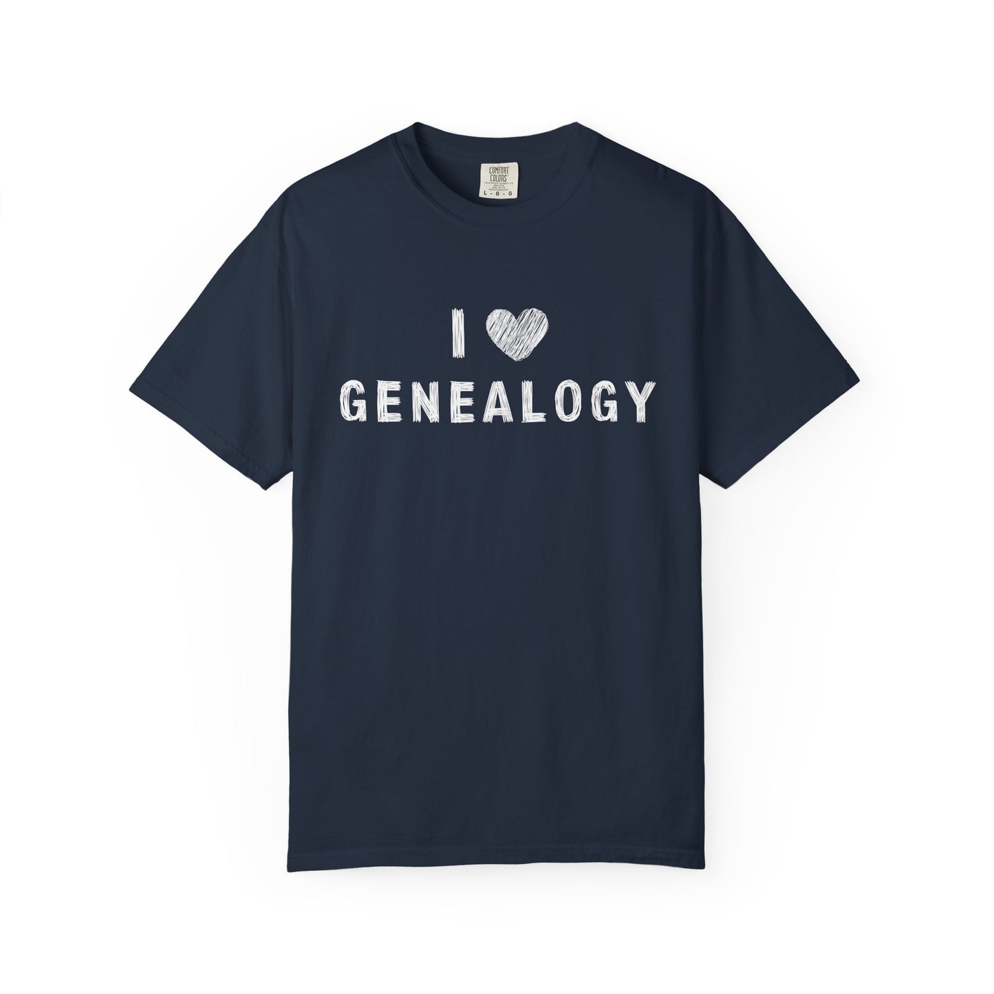 I Love Genealogy Comfort Colors Genealogy T-Shirt