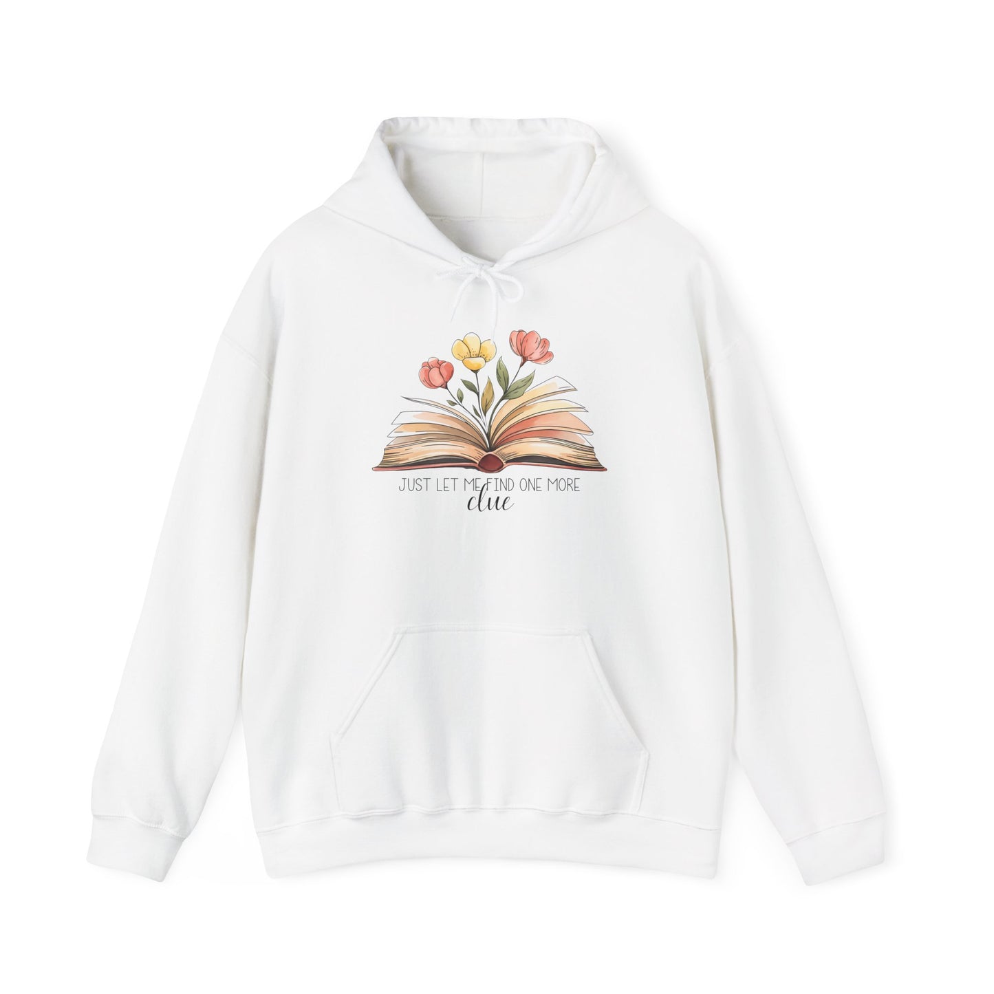 Just Let me Search for one more Clue Hoodie