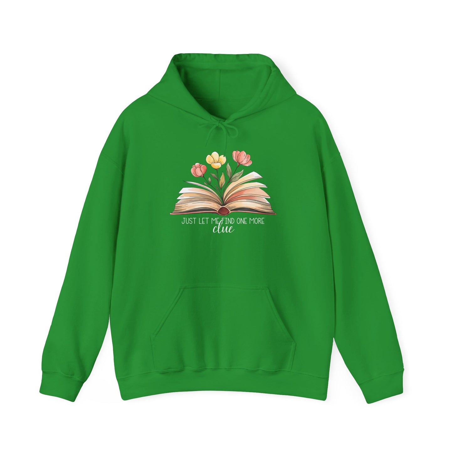 Just Let me Search for one more Clue Hoodie