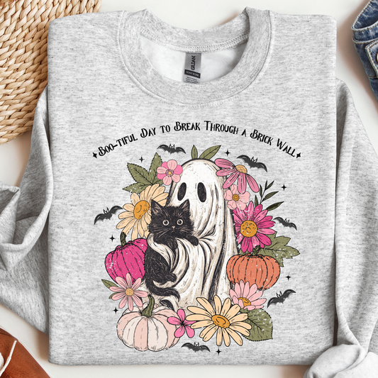 Boo-tiful Day to Break Through a Brick Wall Sweatshirt