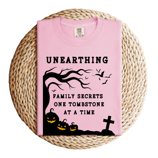 Unearthing Family Secrets One Tombstone at a Time T-Shirt
