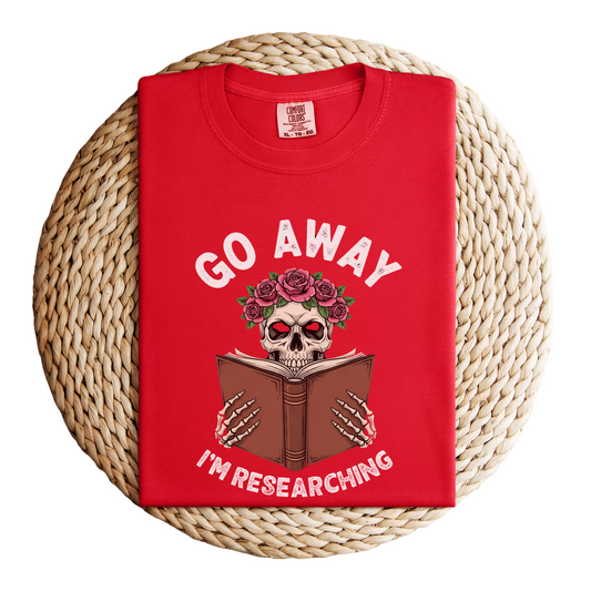 Go Away, I'm Researching Genealogy T-Shirt